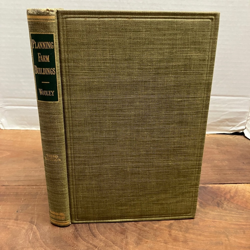 Planning Farm Buildings Wooley 1953 Third Edition Agricultural Engineering